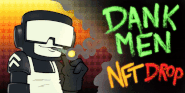 Official "Dankmen" NFT Drop promotional artwork for April Fools' Day 2022, made by Potatoman.