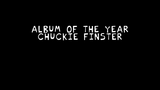 album of the year--chuckie finster