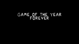 game of the year--forever